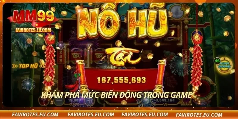 Khám phá mức biến động trong game